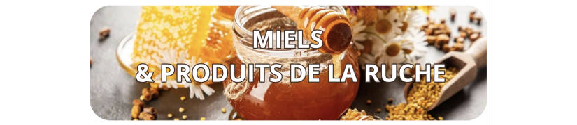 Miels & Produits de la Ruche - Bienfaits Naturels pour Votre Santé